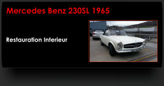 Restauration Interieur Mercedes Benz 230SL 1965